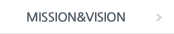 MISSION&VISION